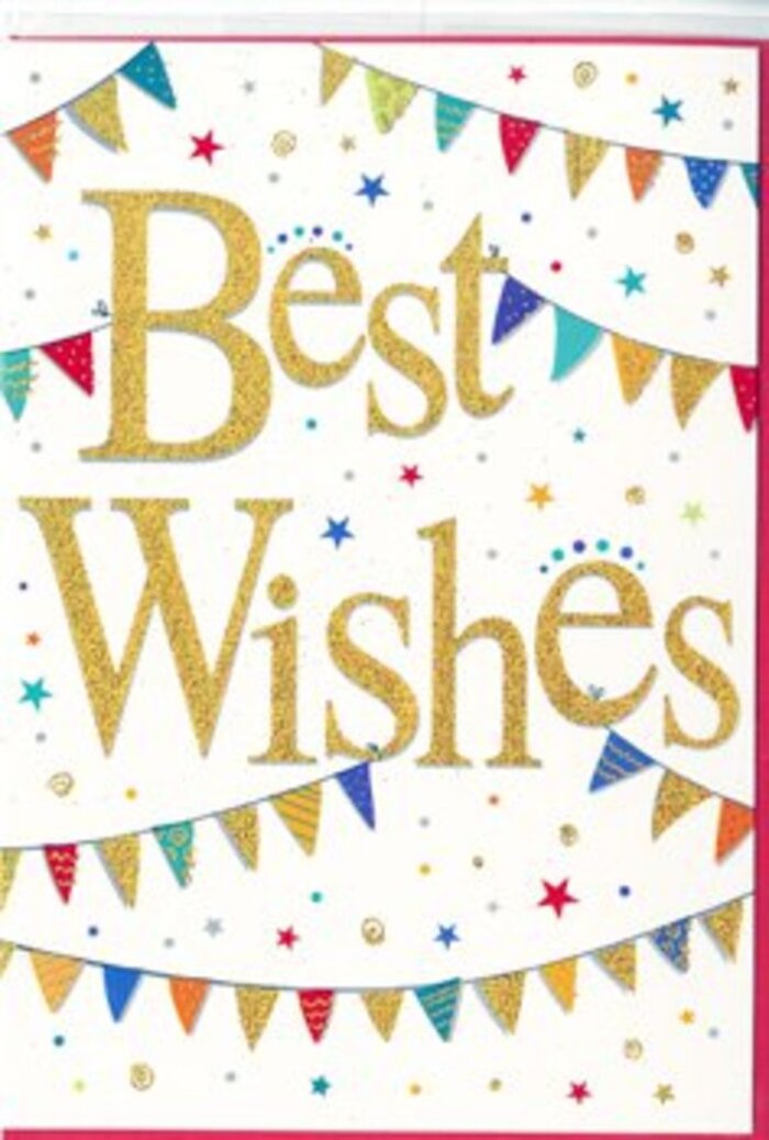 In this image, a celebratory card carries the phrase Best Wishes with a warmth and style that feels right at home in the friendly streets of Coulsdon. The words themselves stretch confidently across the centre in glowing golden script, each letter elegantly curved and slightly embossed so the text appears to sit just above the smooth white surface. The gold is rich yet soft, catching the light the way afternoon sun glints off the shopfronts along Coulsdon High Street, giving the greeting both presence and tenderness. Around this message, garlands of bunting dip and rise in easy arcs at the top and bottom, enclosing the words like a festive frame. Each tiny triangular pennant is painted in lively tones-deep blues, bright reds, grassy greens, and sunshine yellows. Some flags are simple blocks of colour, while others are adorned with stripes running diagonally, perky polka dots, or tiny geometric mosaics, implying the loving care of homemade decorations strung across a patio in nearby Old Coulsdon. Dotted between these garlands, small stars and circular confetti spots are scattered with a light hand, adding suggestion of movement and the joyful chaos of a party without cluttering the design. The crisp white background keeps everything open and airy, allowing the metallic script and colourful bunting to stand out in sharp relief. It is easy to imagine this card nestled beside a bouquet arranged by Flowers Coulsdon, ready to be delivered to celebrate exam results, a milestone birthday, or a new chapter in life. The entire composition radiates encouragement, shared happiness, and the simple pleasure of congratulating someone you care about.