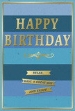 A stylish birthday card featuring a tranquil blue gradient and refined gold detailing is shown as though propped on a mantel in a Coulsdon home, perhaps next to a birthday bouquet. The background is composed of wide horizontal stripes in varying shades of blue, starting with a rich navy at the bottom, then easing through denim, teal, and ocean blues before softening into a gentle sky blue at the top, echoing the peaceful atmosphere of a clear day above the Surrey hills beyond Coulsdon. Across the middle, the greeting HAPPY BIRTHDAY appears in large, embossed gold capital letters. The metallic letters are slightly raised and catch the light with a subtle shimmer, giving the card a celebratory yet composed feel. Just below the central text, a delicately curved golden flourish adds a decorative touch, like an elegant stroke from a calligrapher's pen. Under this flourish, three narrow golden banners are neatly stacked, each with finely defined edges, together carrying the friendly and reassuring words: Relax, have a great day and enjoy! A thin gold border outlines the entire card, framing the design and making it feel complete and well-balanced. The card stock appears smooth and substantial, with the matte blues setting off the brighter gold accents. The overall impression is one of quiet sophistication and heartfelt warmth, an ideal birthday card to accompany fresh flowers delivered across Coulsdon, bringing a sense of calm happiness and thoughtful care to the recipient's special day.